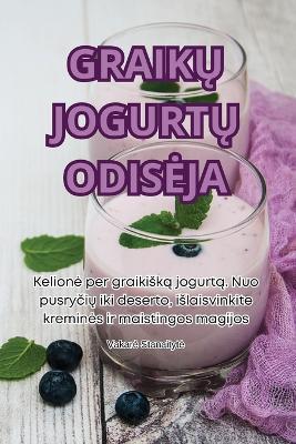 Graik&#370; Jogurt&#370; Odiseja - Vakare Stanaityte - cover