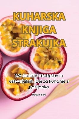 Kuharska Knjiga Strakujka - Robert Zajc - cover