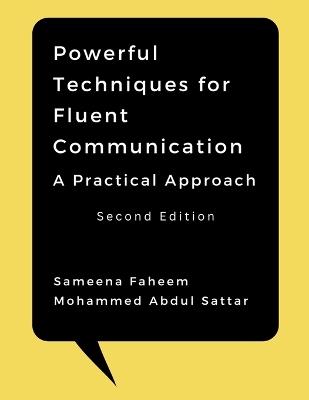 Powerful Techniques for Fluent Communication - A Practical Approach - Sameena Faheem,Mohammed Abdul Sattar - cover