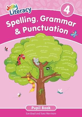 Spelling, Grammar & Punctuation Pupil Book 4: In Precursive Letters (British English edition) - Sue Lloyd,Sara Wernham - cover