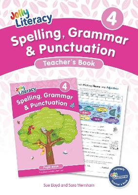 Spelling, Grammar & Punctuation Teacher’s Book 4: In Precursive Letters (British English edition) - Sue Lloyd,Sara Wernham - cover