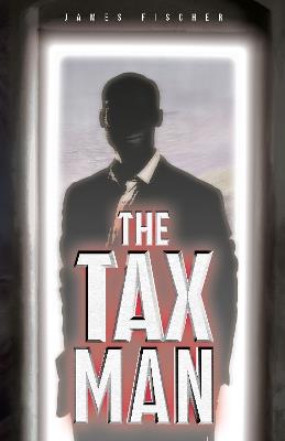 The Tax Man - James Fischer - cover