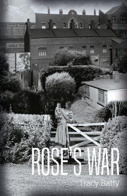 Rose's War - Tracy Batty - cover