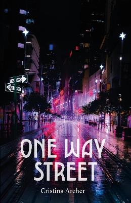 One Way Street - Cristina Archer - cover