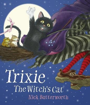 Trixie the Witch's Cat - Nick Butterworth - cover