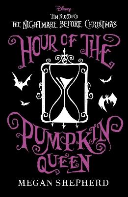 Disney Tim Burton's The Nightmare Before Christmas: Hour of the Pumpkin Queen - Megan Shepherd - cover