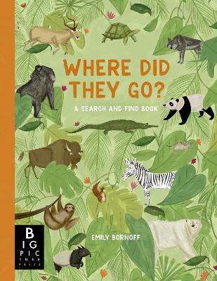 Where Did They Go?: A Search and Find Book - Emily Bornoff - cover