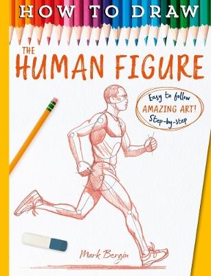 How To Draw The Human Figure - Mark Bergin - cover