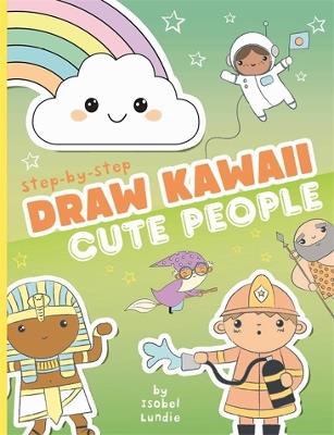 Draw Kawaii: Cute People - Isobel Lundie - cover