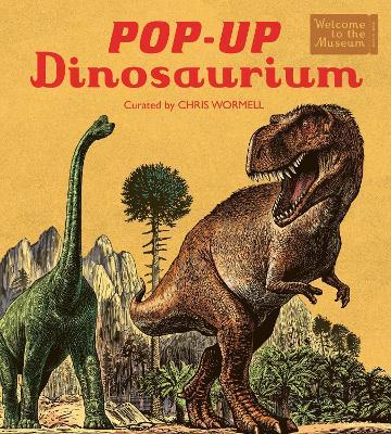 Pop-Up Dinosaurium: An interactive Welcome to the Museum pop-up for young readers - cover