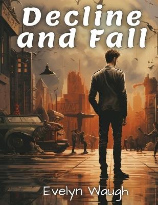 Decline and Fall - Evelyn Waugh - cover