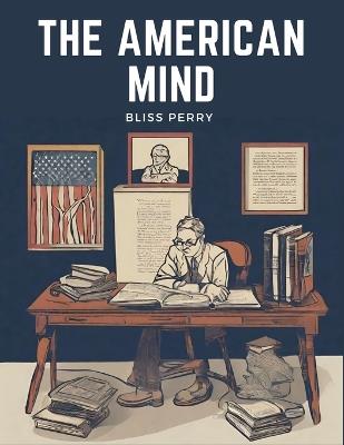 The American Mind - Bliss Perry - cover
