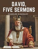 David, Five Sermons