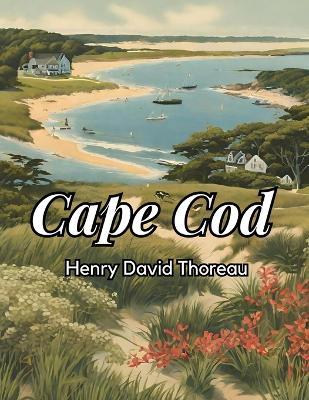 Cape Cod - Henry David Thoreau - cover