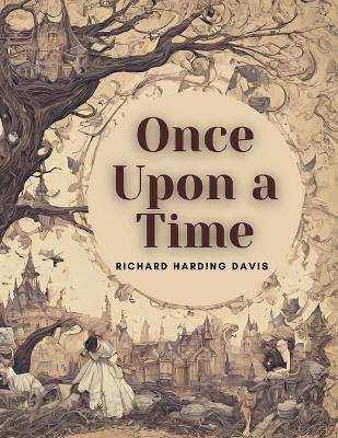 Once Upon A Time - Richard Harding Davis - cover