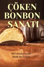 Çöken Bonbon Sanati