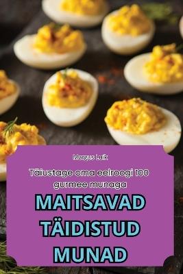 Maitsavad Täidistud Munad - Margus Luik - cover