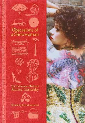Obsessions of a Showwoman: The Performance Worlds of Marisa Carnesky - cover