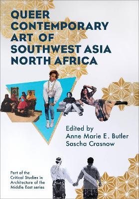 Queer Contemporary Art of Southwest Asia North Africa - cover