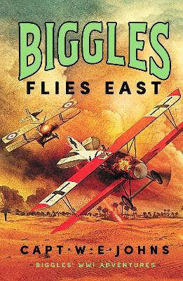 Biggles Flies East - W. E. Johns - cover