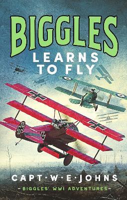 Biggles Learns to Fly - Captain W. E. Johns - cover