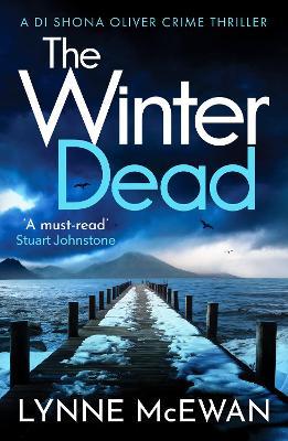 The Winter Dead: An atmospheric Scottish detective crime thriller that will keep you on the edge of your seat - Lynne McEwan - cover