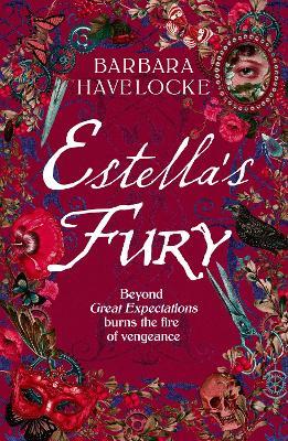 Estella's Fury: A dark, chilling Gothic historical crime thriller inspired by Dickens - Barbara Havelocke - cover