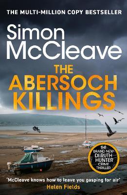 The Abersoch Killings: The multi-million selling Snowdonia Murder Mystery Series (A DI Ruth Hunter Crime Thriller Book 21) - Simon McCleave - cover