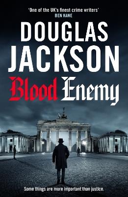 Blood Enemy: The shattering World War 2 historical crime thriller set during the Warsaw Uprising - Douglas Jackson - cover