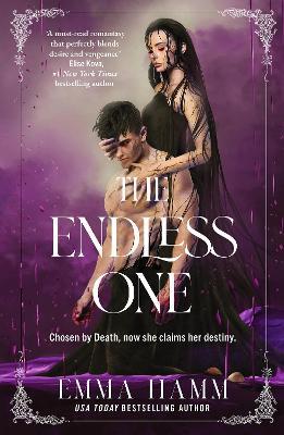 The Endless One: the epic and seductive conclusion to the USA Today bestselling dark romantasy series - Emma Hamm - cover