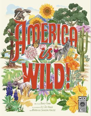 America is Wild!: A State-By-State Encyclopedia of American Wildlife - Brad Timm - cover