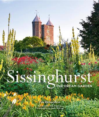 Sissinghurst: The Dream Garden - Tim Richardson - cover