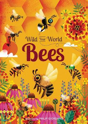 Wild Your World: Bees - Camilla de la Bedoyere - cover