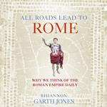 All Roads Lead to Rome