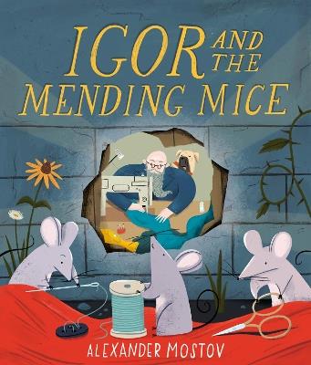 Igor and the Mending Mice - Alexander Mostov - cover