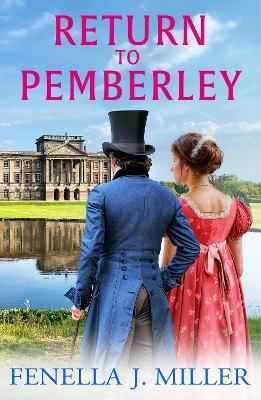 Return to Pemberley: Return to Jane Austen's world with a brilliant Regency Romance from Fenella J Miller - Fenella J Miller - cover