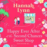 Happy Ever After at the Second Chances Sweet Shop