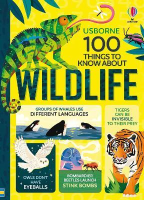 100 Things to Know About Wildlife - Alice James,Victoria Williams,Rose Hall - cover