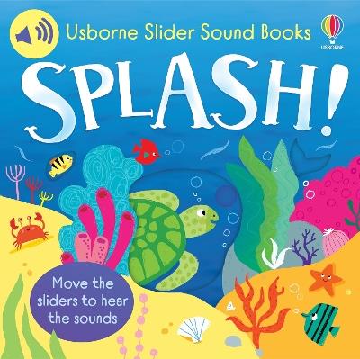 Slider Sound Books: Splash! - Sam Taplin - cover