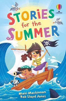 Stories for the Summer - Mairi Mackinnon,Rob Lloyd Jones,Rose Hall - cover