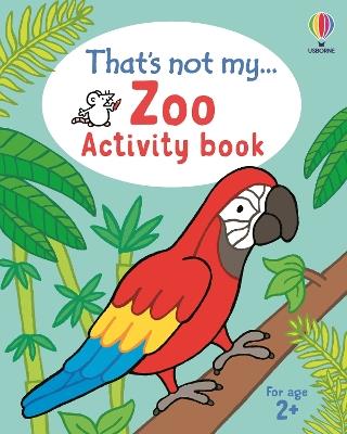 That's not my... Zoo Activity Book - Matthew Oldham - cover