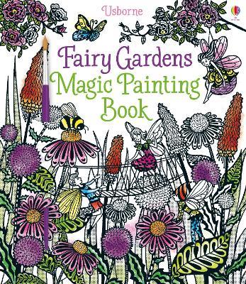 Fairy Gardens Magic Painting Book - Lesley Sims - cover