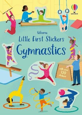 Little First Stickers Gymnastics - Jessica Greenwell - cover