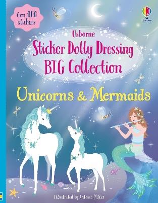 Sticker Dolly Dressing Big Collection Unicorns & Mermaids - Fiona Watt - cover