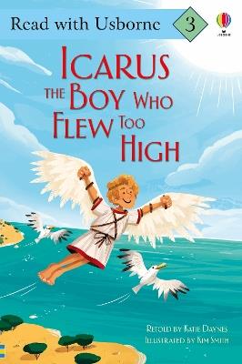 Icarus, the Boy Who Flew Too High - Katie Daynes - cover