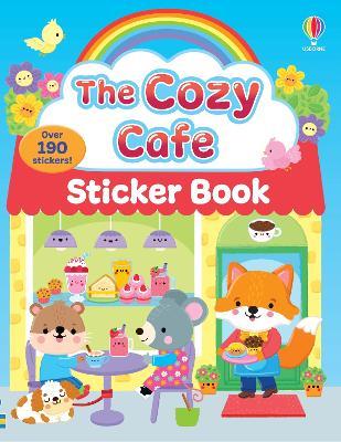 The Cozy Cafe Sticker Book - Lesley Sims - cover