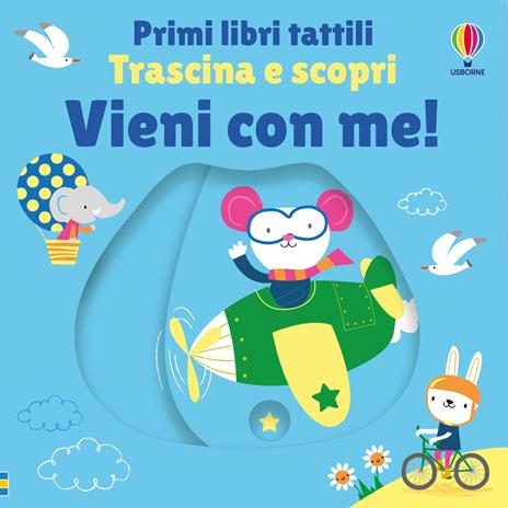 Vieni con me! Ediz. a colori - Fiona Watt - copertina