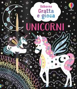 Unicorni. Ediz. illustrata. Con stilo di legno