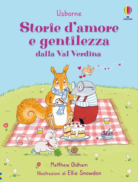 Storie d'amore e gentilezza dalla Val Verdina. Ediz. a colori - Matthew Oldham - copertina