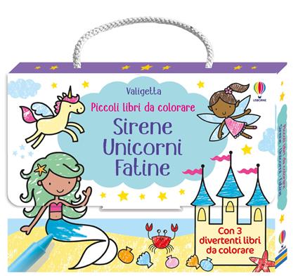 Sirene, unicorni, fatine. Ediz. illustrata - Kate Nolan - copertina